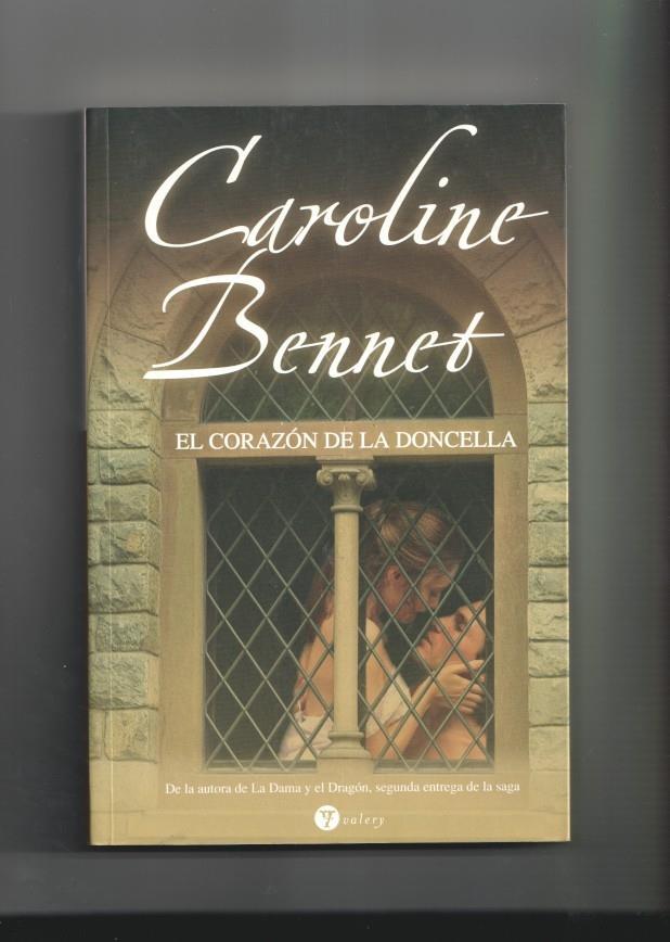 Caroline Bennet: El corazon de la doncella