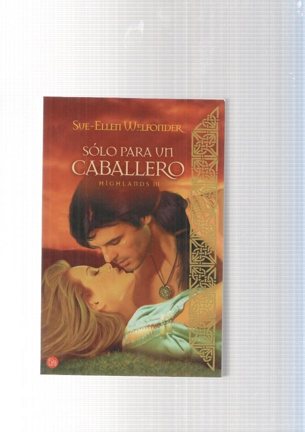 Solo para un caballero . Highlands III