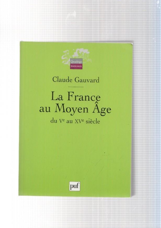 La France au moyen age du ve au XV siegle