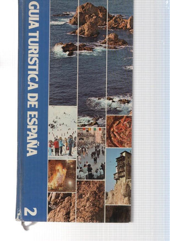 Guia turistica de España numero 02: Madrid-Alcolea-Medinaceli- Soria-Tudela-