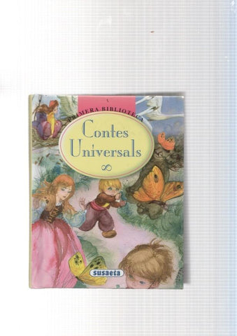 Contes Universals: La caputxeta vermella- L amic fidel- El gat que va sol- El jove
