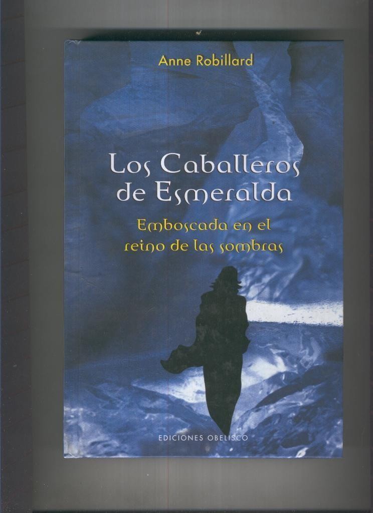 Los Caballeros de Esmeralda, tomo III:Emboscada en el reino de las sombras