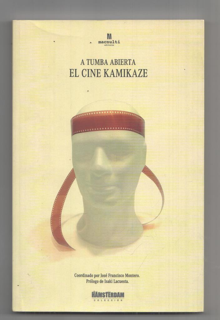 Macnulti: A tumba abierta. El cine Kamikaze. Hamsterdam num 1 coleccion