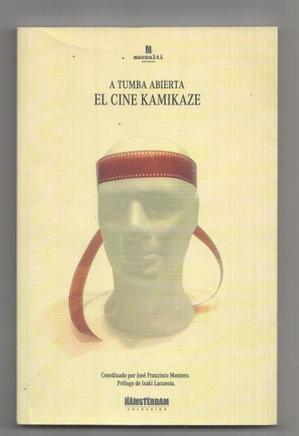 Macnulti: A tumba abierta. El cine Kamikaze. Hamsterdam num 1 coleccion