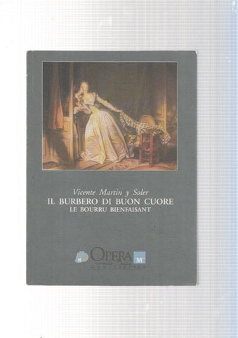 Il Burbero di buon cuore. Le bourru bienfaisant. Opera -Comedie