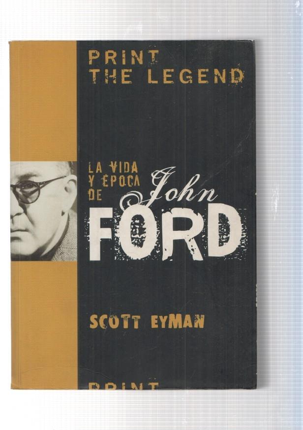 Print the legend. La vida y epoca de John Ford