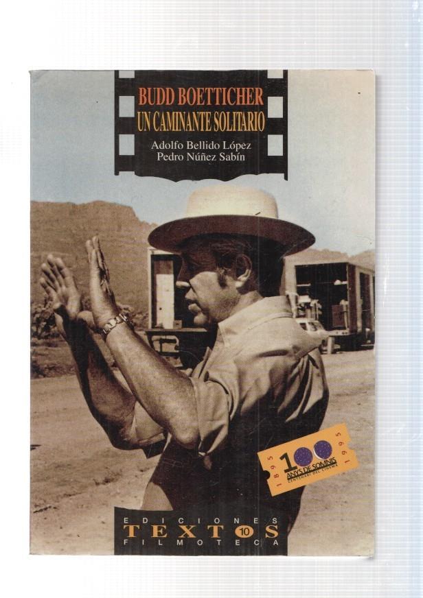 Budd Boetticher. Un caminante solitario