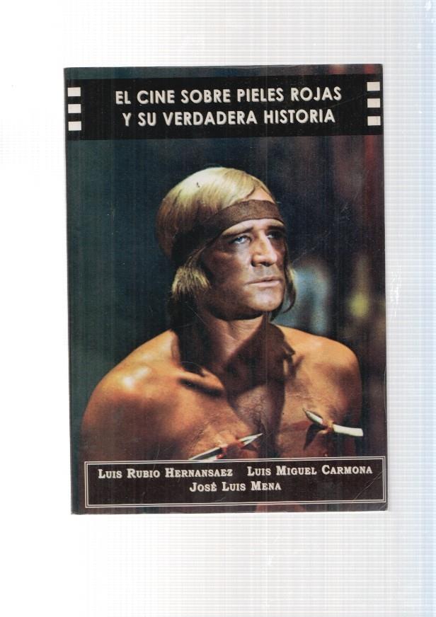 El cine sobre pieles rojas y su verdadera historia