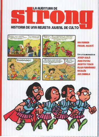 STRONG: Historia de una Revista Juvenil de Culto - Rai Ferrer (Continuara Comics 2016)