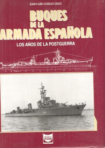 Buques de la Armada Española. Los años de la postguerra