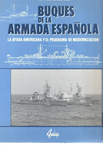 Buques de la Armada Española. LA ayuda Americana y el programa de Moderniza-