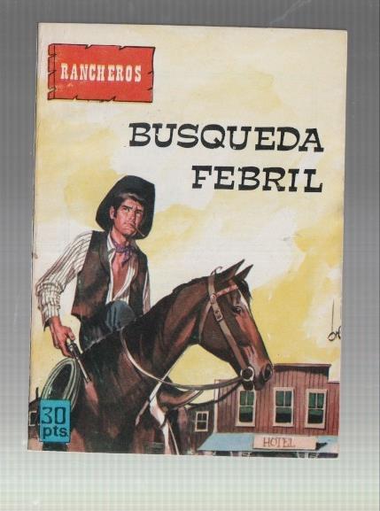 Rancheros s/n: Busqueda febril