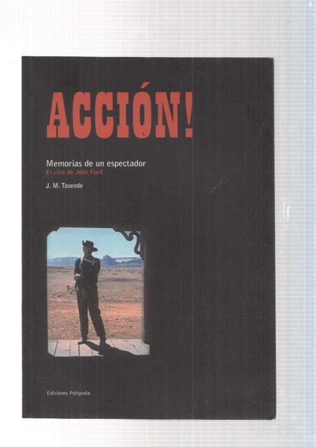 Accion. Memorias de un espectador. El cine de John Ford