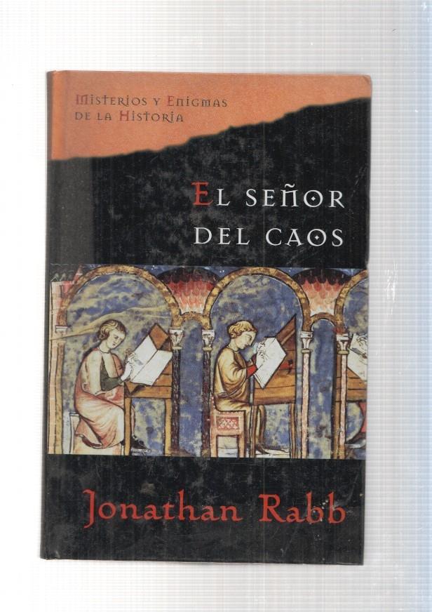 Misterios y enigmas de la Historia: El señor del caos