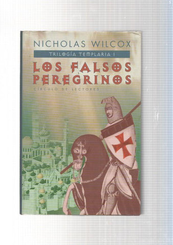 Trilogia Templaria I: Los falsos peregrinos