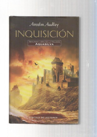 Inquisicion. Segundo libro de la trilogia Aquasilva