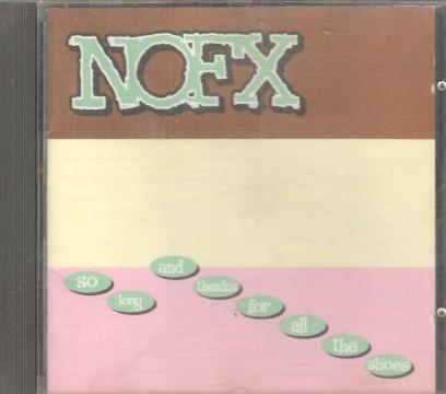 CD Musica: NOFX - So long and thanks for all the shoes