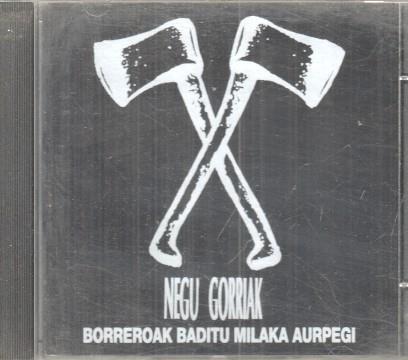 CD Musica: NEGU GORRIAK - Barreroak baditu milaka aurpegi