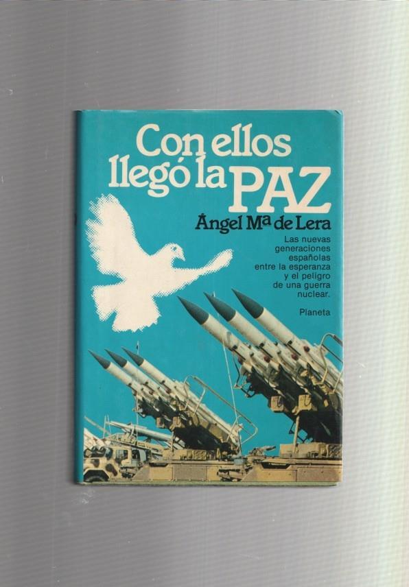 Autores Españoles e Hispanoamericanos: Con ellos llego la Paz