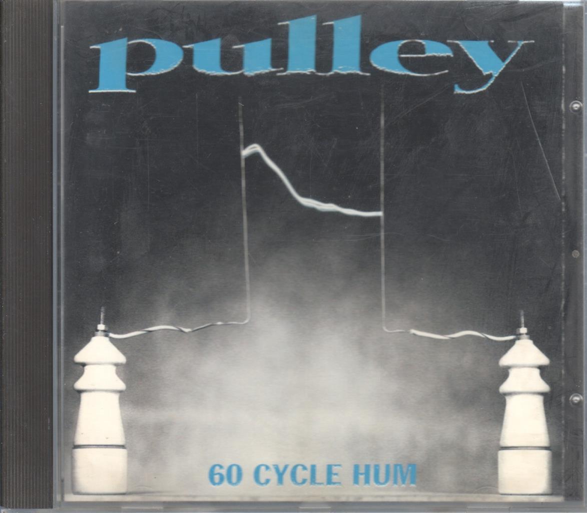 CD Musica: PULLEY - 60 Cycle hum