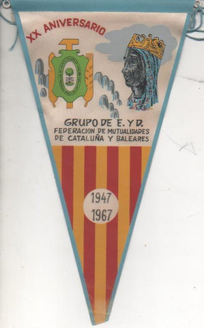 Banderin E00397: Banderin XX aniversario Grupo de E.YD. 1947-1967