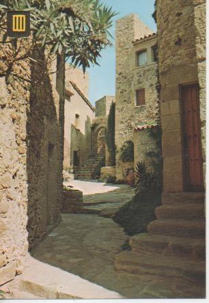 Postal E04994: Calle Recinto Gótico de Pals, Costa Brava