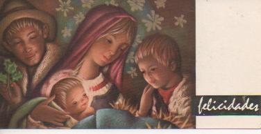 Navid E04826: Postal Navideña Virgen María , niño Jesús