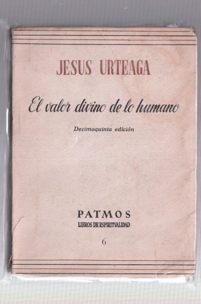 El valor divino de lo humano (decimoquinta edicion marzo 1968)