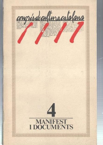 Congres de cultura catalana volumen 4: Manifest i documents