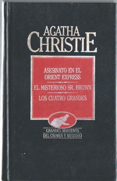 Agatha Christie: Asesinato en el oriente express-el misterioso Sr. Brown-Los cuatro grandes