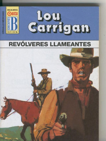 Ediciones B: Orgullo Mexicano: Revolveres llameantes