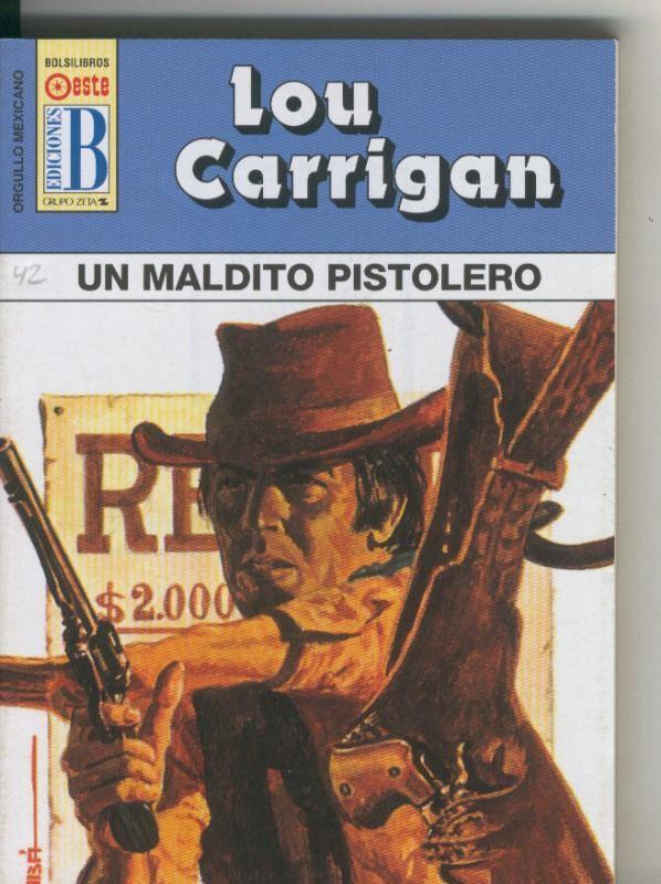 Ediciones B: Orgullo Mexicano: Un maldito pistolero