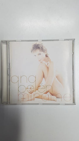 CD musica: Mirame - Ana Belen. Algunas canciones: Tu me amas (sabor locura) con Ketama, No se por qué te quiero con Antonio Banderas