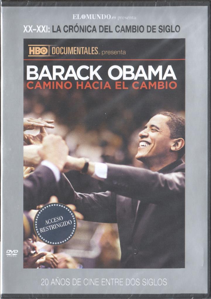 DVD: Barack Obama camino hacia el cambio. XX-XXI: la cronica del cambio de siglo