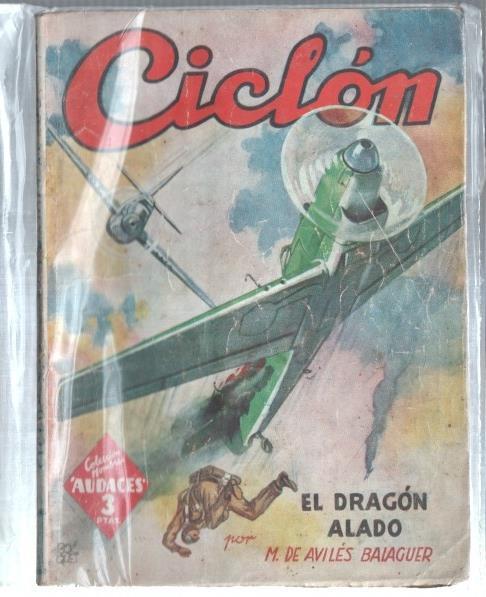 Coleccion Hombres Audaces: Ciclon: El dragon alado