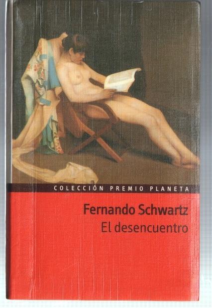 Coleccion Premio Planeta: El desencuentro