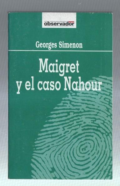 El Observador volumen 05: Maigret y el caso Nahour