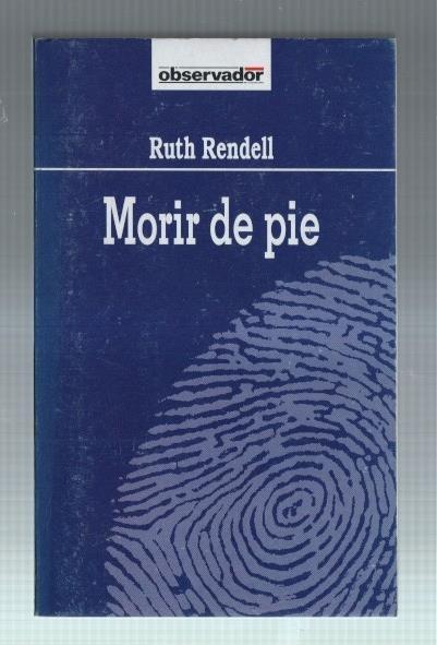El Observador volumen 18: Morir de pie