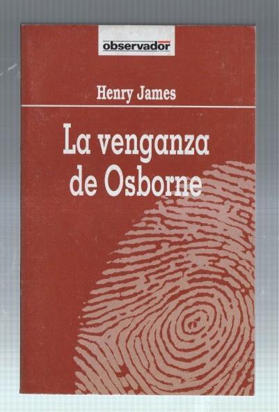 Coleccion El Observador numero 059: la venganza de Osborne