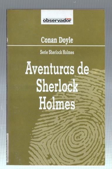 Coleccion El Observador numero 19: Aventuras de Sherlock Holmes