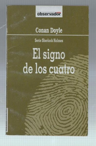 Coleccion El Observador numero 21: Sherlock Holmes: El signo de los cuatros