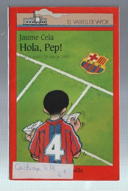 El Vaixell de vapor numero 88: Hola, Pep