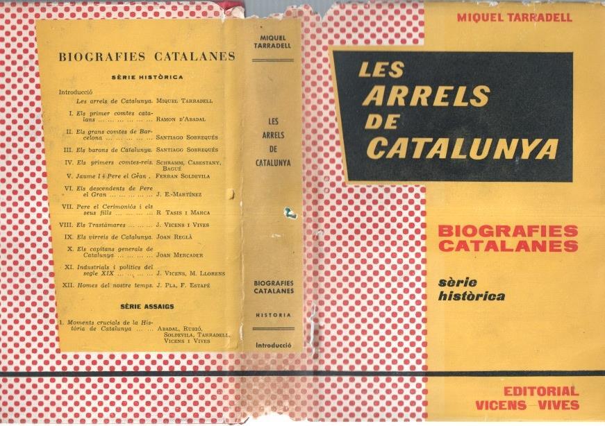 Les arrels de Catalunya: Biografies catalanes, serie historica