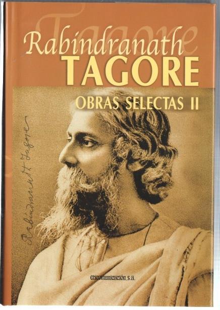 Tagore obras selectas volumen II: El sacrificio y Gora