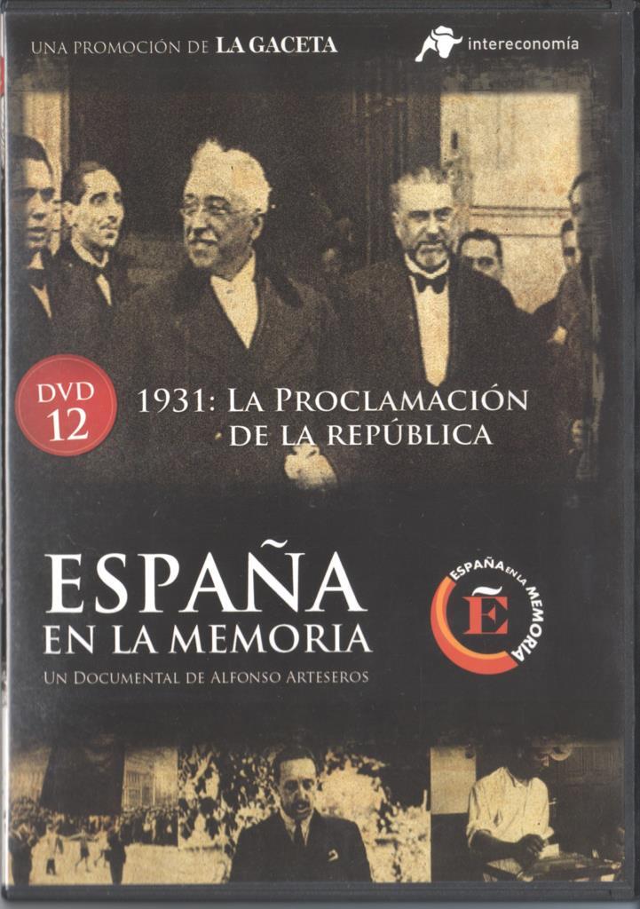DVD: España en la memoria 12: 1931: La Proclamacion de la Republica