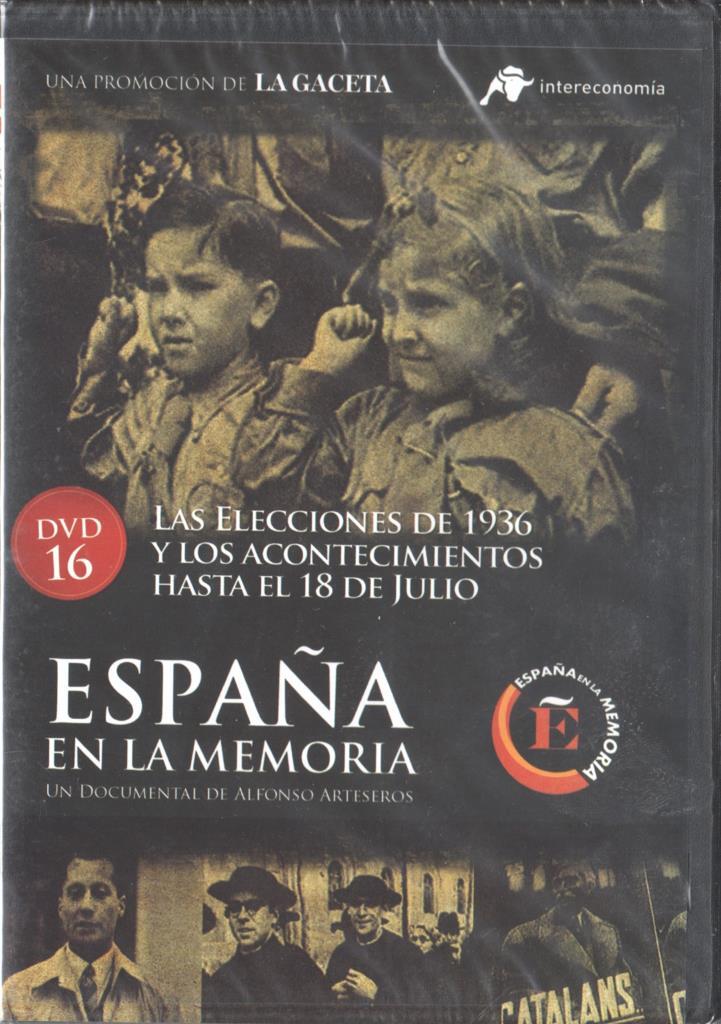 DVD: España en la memoria 16: Las elecciones de 1936 y los acontencimientos hasta el 18 de julio
