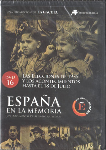 DVD: España en la memoria 16: Las elecciones de 1936 y los acontencimientos hasta el 18 de julio