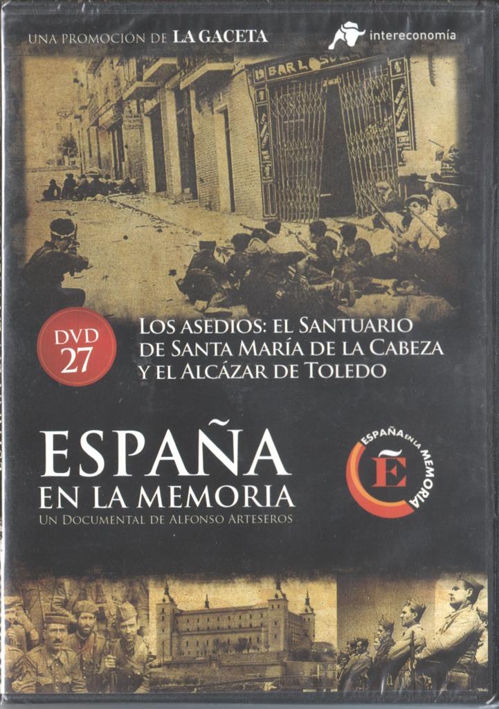 DVD: España en la memoria 27: Los asedios: El santuario de Santa Maria de la Cabeza y el Alcazar de Toledo