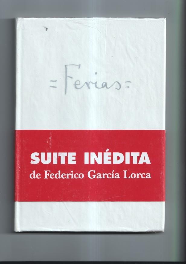 Ferias: suite inedita de Federico Garcia Lorca