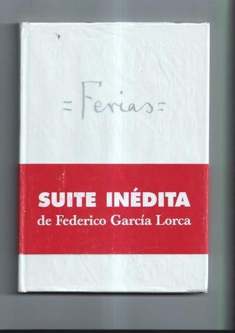 Ferias: suite inedita de Federico Garcia Lorca